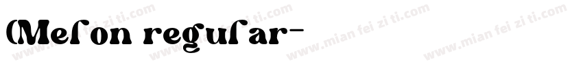 (Melon regular字体转换